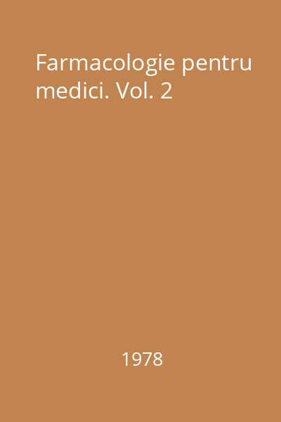 Farmacologie pentru medici. Vol. 2