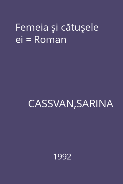Femeia şi cătuşele ei = Roman