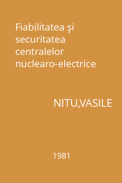 Fiabilitatea şi securitatea centralelor nuclearo-electrice