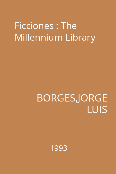 Ficciones : The Millennium Library