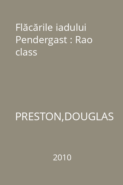 Flăcările iadului Pendergast : Rao class