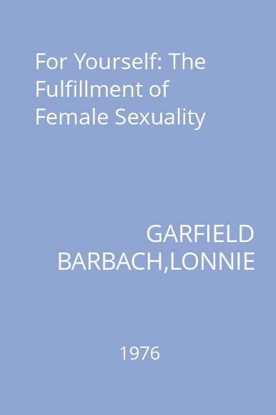 For Yourself: The Fulfillment of Female Sexuality