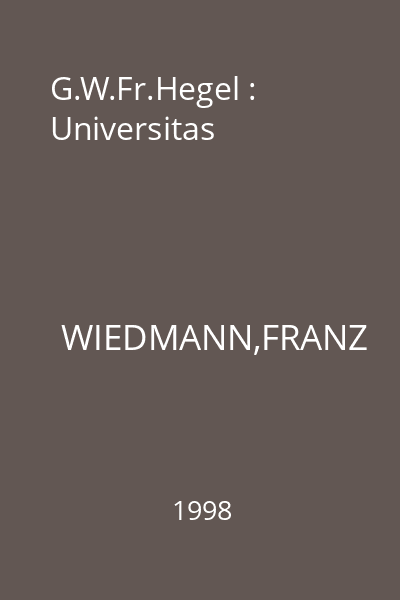 G.W.Fr.Hegel : Universitas