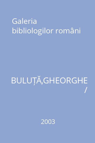 Galeria bibliologilor români