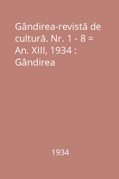 Gândirea-revistă de cultură. Nr. 1 - 8 = An. XIII, 1934 : Gândirea