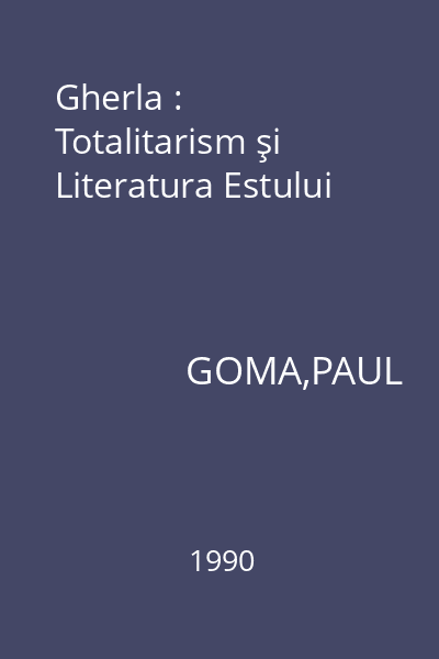 Gherla : Totalitarism şi Literatura Estului