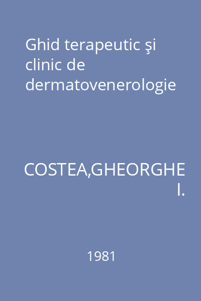 Ghid terapeutic şi clinic de dermatovenerologie
