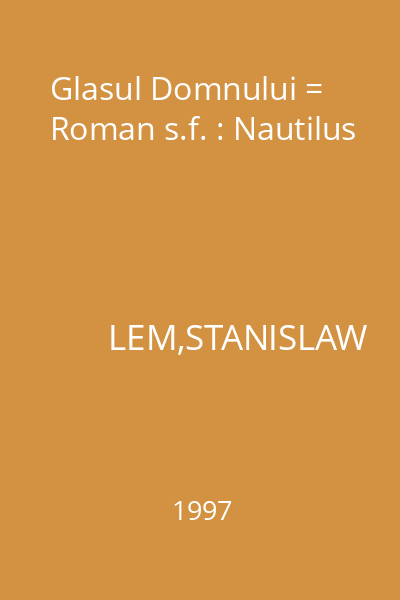 Glasul Domnului = Roman s.f. : Nautilus