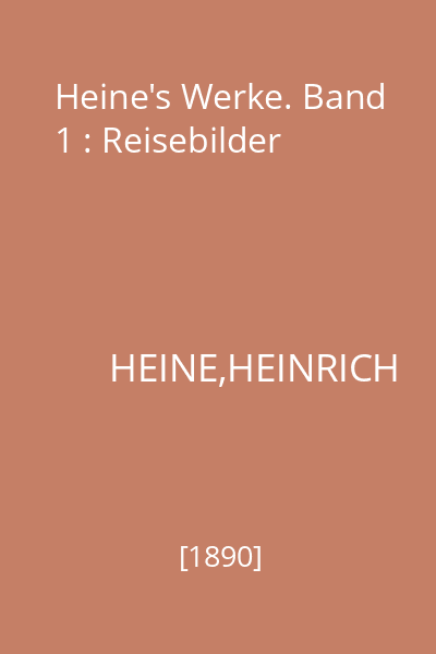 Heine's Werke. Band 1 : Reisebilder