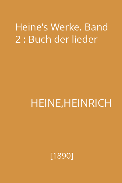 Heine's Werke. Band 2 : Buch der lieder