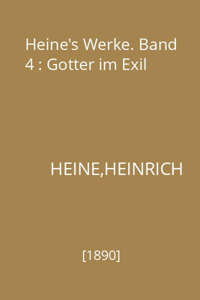 Heine's Werke. Band 4 : Gotter im Exil