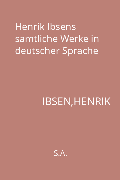 Henrik Ibsens samtliche Werke in deutscher Sprache