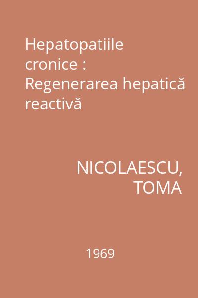 Hepatopatiile cronice : Regenerarea hepatică reactivă