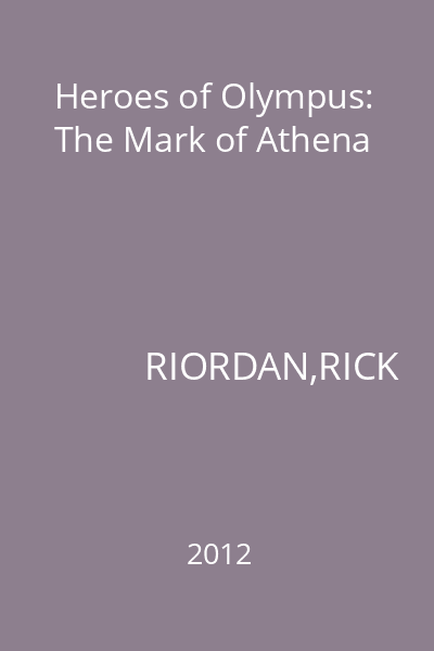 Heroes of Olympus: The Mark of Athena