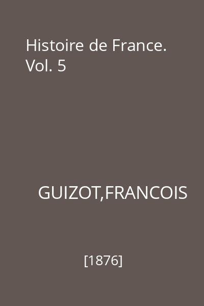 Histoire de France. Vol. 5