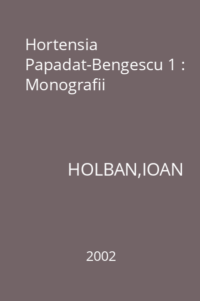 Hortensia Papadat-Bengescu 1 : Monografii