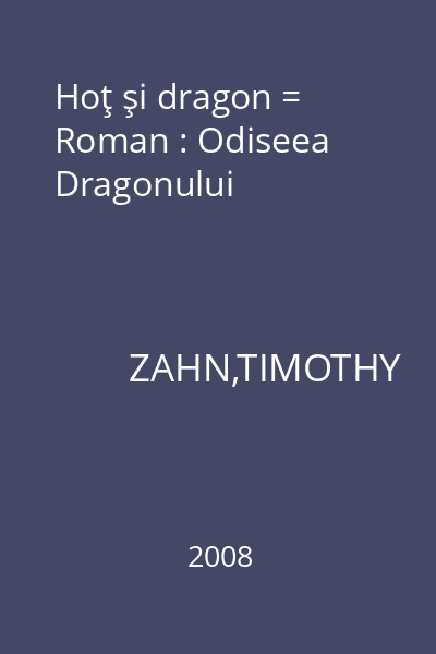 Hoţ şi dragon = Roman : Odiseea Dragonului