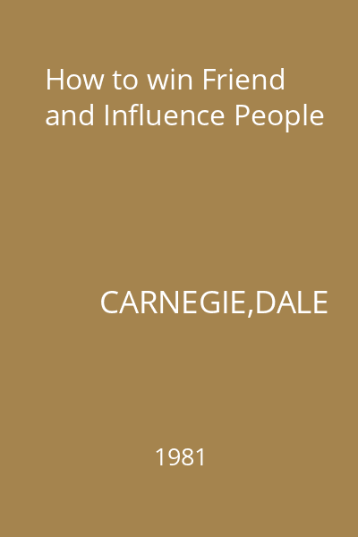 How to win Friend and Influence People