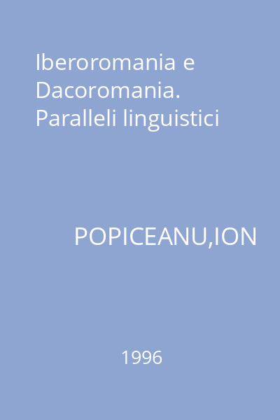 Iberoromania e Dacoromania. Paralleli linguistici