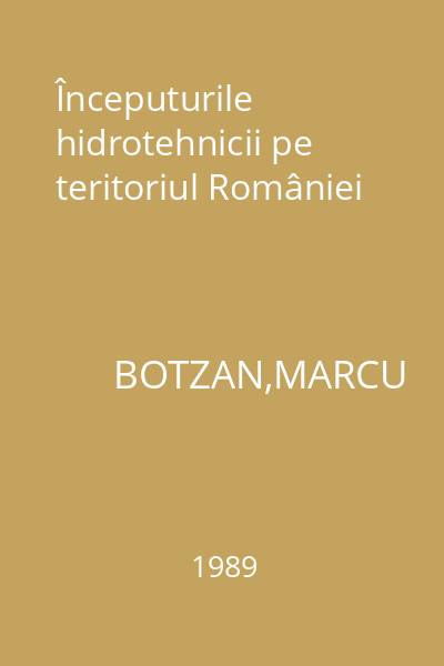 Începuturile hidrotehnicii pe teritoriul României