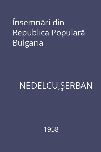 Însemnări din Republica Populară Bulgaria