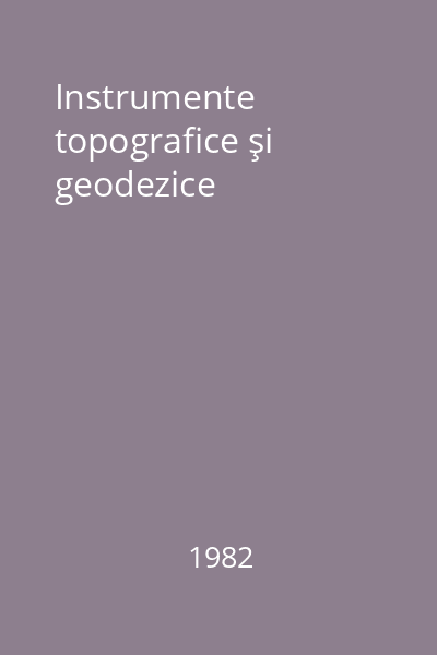 Instrumente topografice şi geodezice