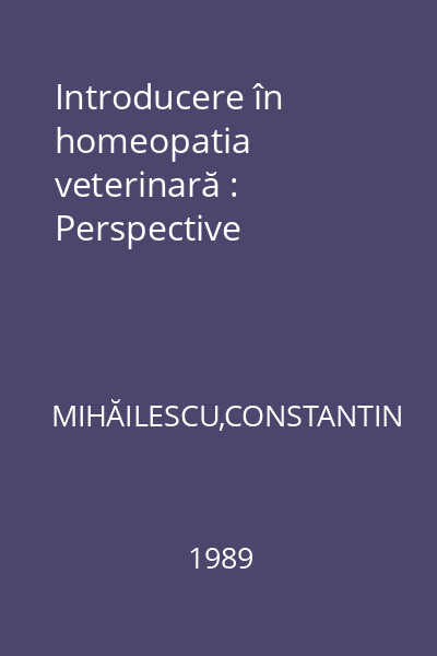 Introducere în homeopatia veterinară : Perspective