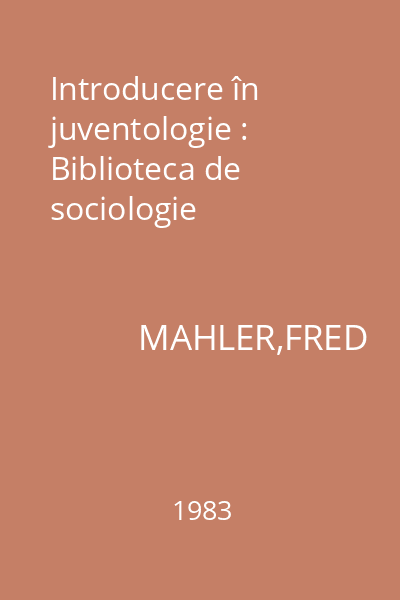 Introducere în juventologie : Biblioteca de sociologie