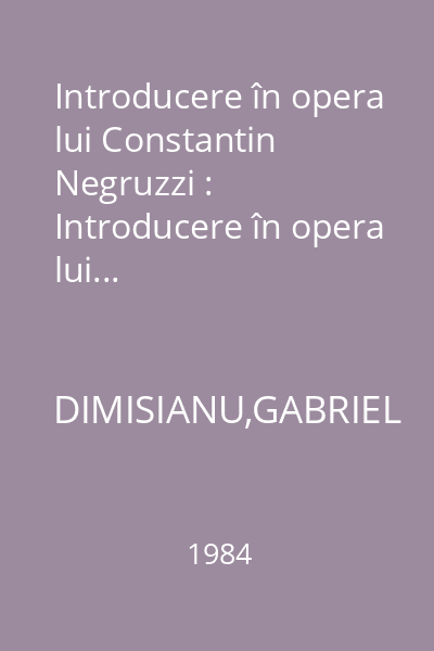 Introducere în opera lui Constantin Negruzzi : Introducere în opera lui...