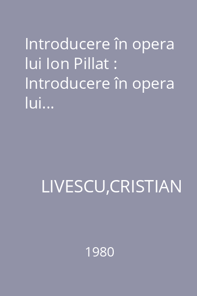 Introducere în opera lui Ion Pillat : Introducere în opera lui...