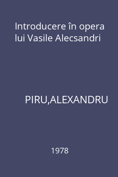 Introducere în opera lui Vasile Alecsandri