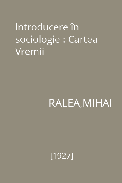 Introducere în sociologie : Cartea Vremii