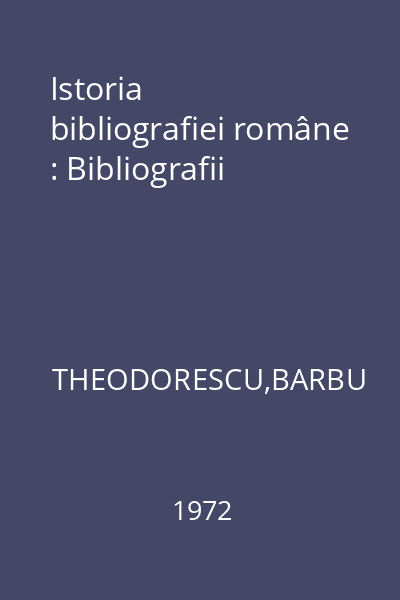 Istoria bibliografiei române : Bibliografii