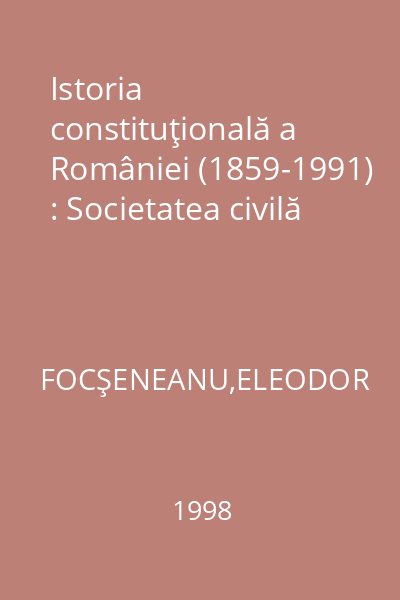 Istoria constituţională a României (1859-1991) : Societatea civilă