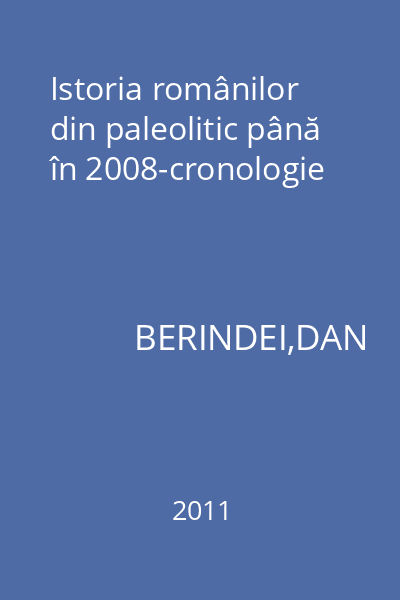 Istoria românilor din paleolitic până în 2008-cronologie