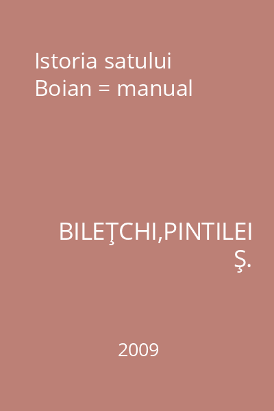 Istoria satului Boian = manual