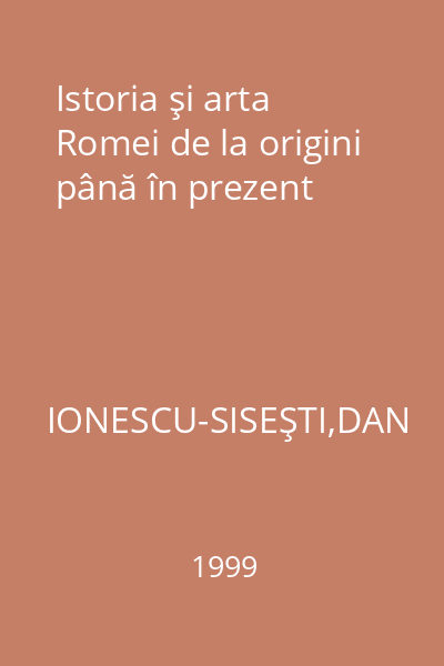 Istoria şi arta Romei de la origini până în prezent