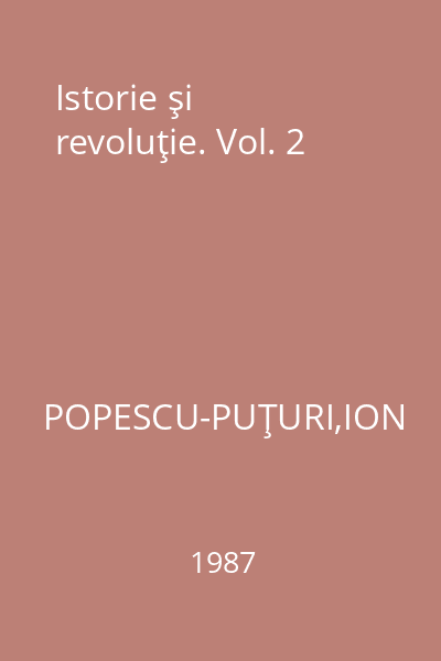 Istorie şi revoluţie. Vol. 2