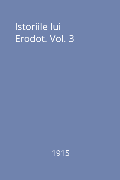 Istoriile lui Erodot. Vol. 3