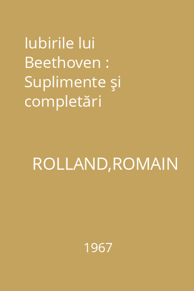Iubirile lui Beethoven : Suplimente şi completări