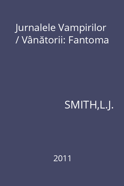 Jurnalele Vampirilor / Vânătorii: Fantoma