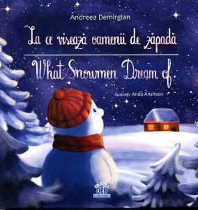 La ce visează oamenii de zăpadă=What Snowmen Dream of