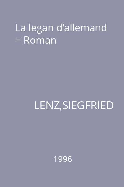 La legan d'allemand = Roman