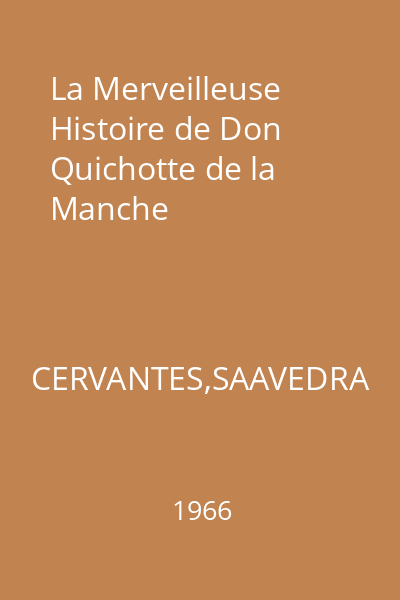 La Merveilleuse Histoire de Don Quichotte de la Manche