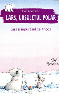 Lars, ursuleţul polar: Lars şi iepuraşul cel fricos