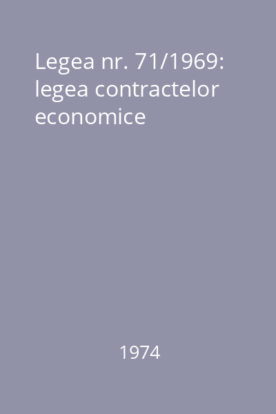 Legea nr. 71/1969: legea contractelor economice