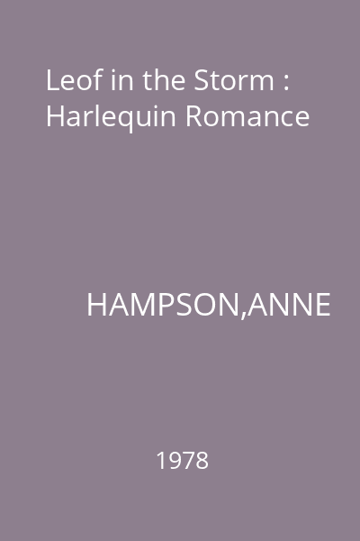 Leof in the Storm : Harlequin Romance
