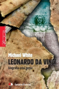Leonardo da Vinci = Biografia unui geniu : Bestseller internaţional