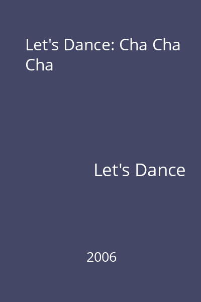 Let's Dance: Cha Cha Cha