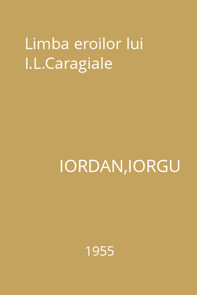 Limba eroilor lui I.L.Caragiale